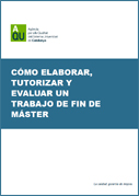 Cmo elaborar, tutorizar y evaluar un Trabajo de Fin de Mster