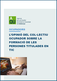 Portada de l'informe L'opinió del col·lectiu ocupador sobre la formació de les persones titulades en TIC